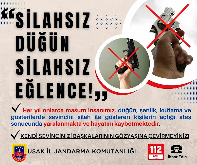 Uşak jandarmasından ’Silahsız düğün, silahsız eğlence’ uyarısı
