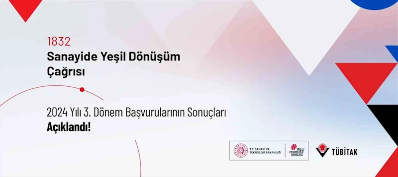 ‘TÜBİTAK Sanayide Yeşil Dönüşüm Çağrısı’ sonuçları açıklandı
